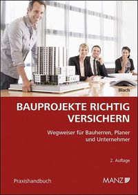 Bild vom Artikel Bauprojekte richtig versichern vom Autor Rudolf Blach