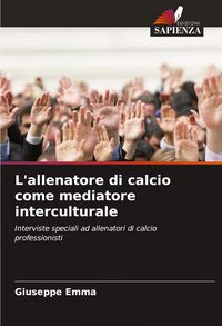 Produktbild: L'allenatore di calcio come mediatore interculturale