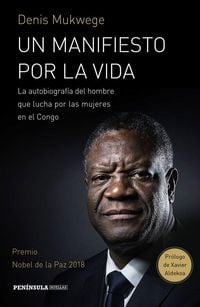 Produktbild: Un manifiesto por la vida : la autobiograf&iacute;a del hombre que lucha por las mujeres en el Congo