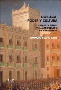 Produktbild: Nobleza, poder y cultura : el linaje Castellv&iacute; y el marquesado de Villatorcas