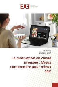 Produktbild: La motivation en classe invers&eacute;e : Mieux comprendre pour mieux agir