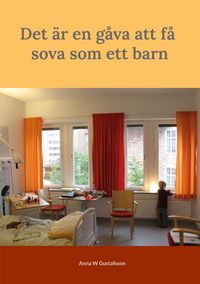 Produktbild: Det &auml;r en g&aring;va att f&aring; sova som ett barn