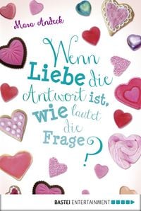 Produktbild: Wenn Liebe die Antwort ist, wie lautet die Frage?