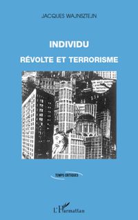 Produktbild: Individu, r&eacute;volte et terrorisme