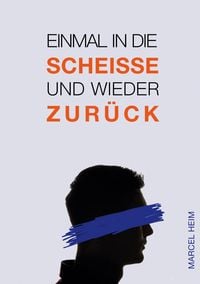 Produktbild: Einmal in die Schei&szlig;e und zur&uuml;ck
