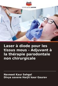 Produktbild: Laser &agrave; diode pour les tissus mous - Adjuvant &agrave; la th&eacute;rapie parodontale non chirurgicale