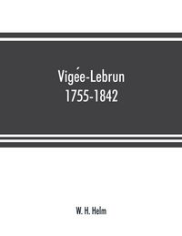 Produktbild: Vige&iquest;e-Lebrun, 1755-1842