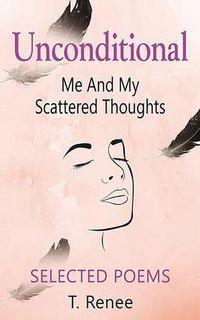 Produktbild: Unconditional Just Me And My Scattered Thoughts