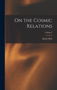 Produktbild: On the Cosmic Relations; Volume 2