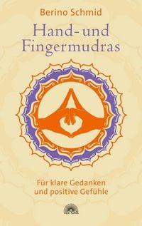 Produktbild: Hand- und Fingermudras: Klare Gedanken und positive Gef&uuml;hle