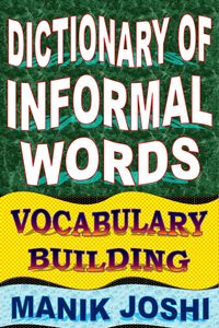 Produktbild: Dictionary of Informal Words: Vocabulary Building (English Word Power, #11)