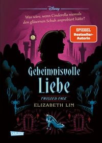 Produktbild: Disney. Twisted Tales: Geheimnisvolle Liebe (Cinderella)