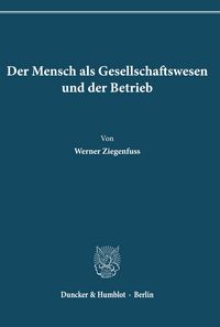 Produktbild: Der Mensch als Gesellschaftswesen und der Betrieb.