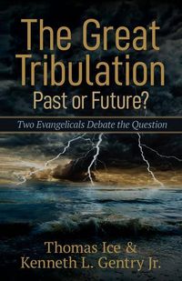 Produktbild: The Great Tribulation--Past or Future?
