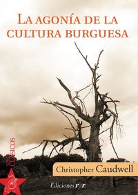 Produktbild: La agon&iacute;a de la cultura burguesa