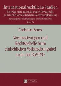 Produktbild: Voraussetzungen und Rechtsbehelfe beim einheitlichen Vollstreckungstitel nach der EuVTVO