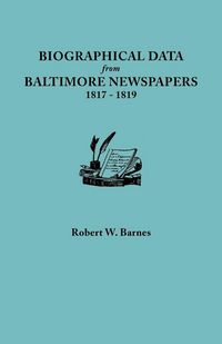 Produktbild: Biographical Data from Baltimore Newspapers, 1817-1819