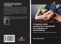 Produktbild: L'impatto delle prestazioni ambientali sul rapporto di sostenibilit&agrave;