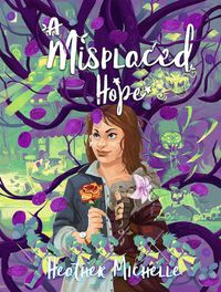 Produktbild: A Misplaced Hope (The Misplaced Children, #2)