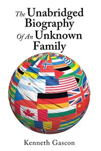 Produktbild: The Unabridged Biography of an Unknown Family