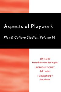 Produktbild: Aspects of Playwork: Play and Culture Studies