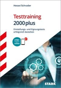 Produktbild: STARK Testtraining 2000plus - Einstellungs- und Eignungstests erfolgreich bestehen - Hesse/Schrader