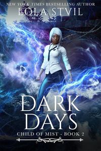 Produktbild: Child Of Mist: Dark Days (Child Of Mist, Book 2)