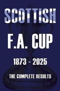 Produktbild: Scottish F.A. Cup 1873-2025