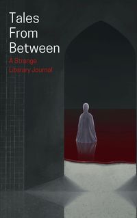 Produktbild: Tales From Between (Tales From Between Literary Journal, #2)
