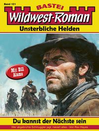 Produktbild: Wildwest-Roman - Unsterbliche Helden 101