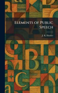 Produktbild: Elements of Public Speech