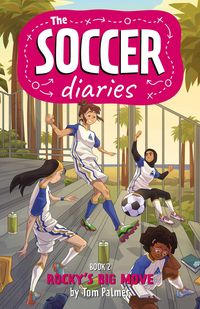 Produktbild: The Soccer Diaries Book 2: Rocky's Big Move