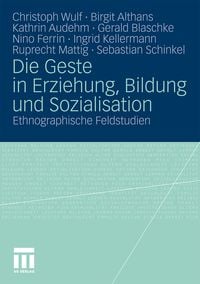 Produktbild: Die Geste in Erziehung, Bildung und Sozialisation