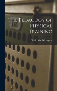 Produktbild: The Pedagogy of Physical Training