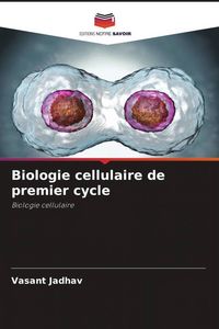 Produktbild: Biologie cellulaire de premier cycle