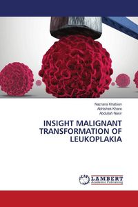 Produktbild: Insight Malignant Transformation Of Leukoplakia