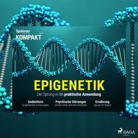 Produktbild: Spektrum Kompakt: Epigenetik - Der Sprung in die praktische Anwendung