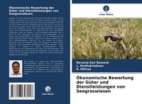 Produktbild: &Ouml;konomische Bewertung der G&uuml;ter und Dienstleistungen von Seegraswiesen