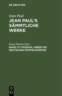 Produktbild: Museum. Ueber die deutschen Doppelw&ouml;rter