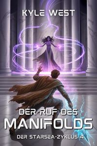Produktbild: Der Ruf des Manifolds (Der Starsea-Zyklus, #4)