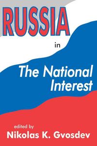 Produktbild: Gvosdev, N: Russia in the National Interest