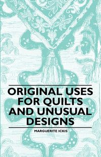 Produktbild: Original Uses for Quilts and Unusual Designs