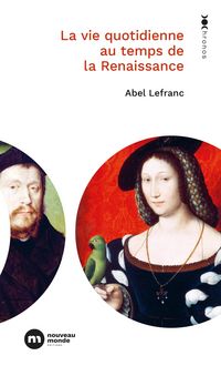 Produktbild: La vie quotidienne au temps de la Renaissance