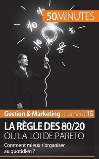 Produktbild: La r&egrave;gle des 80/20 ou la loi de Pareto