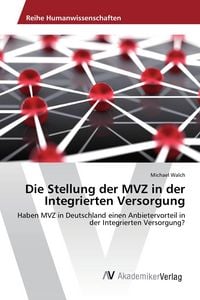 Produktbild: Die Stellung der MVZ in der Integrierten Versorgung