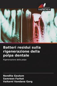 Produktbild: Batteri residui sulla rigenerazione della polpa dentale