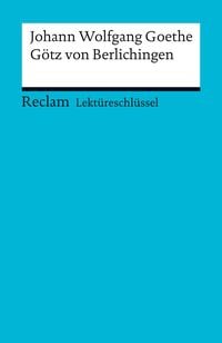 Produktbild: Johann Wolfgang Goethe: G&ouml;tz von Berlichingen