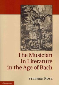 Produktbild: The Musician in Literature in the Age of Bach