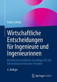 Produktbild: Wirtschaftliche Entscheidungen f&uuml;r Ingenieure und Ingenieurinnen