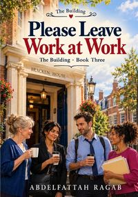 Produktbild: The Building / Please Leave Work at Work